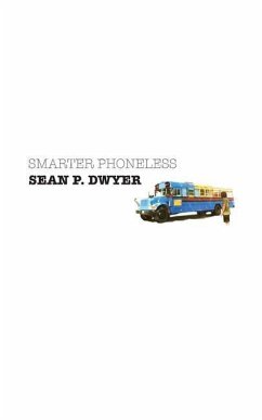 Smarter Phoneless - Dwyer, Sean P