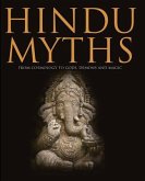 Hindu Myths: From Cosmology to Gods, Demons and Magic