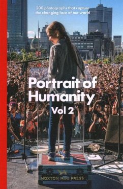 Portrait Of Humanity Vol 2 - Press, Hoxton Mini; Photography, British Journal of; Photographers, Magnum