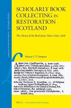 Scholarly Book Collecting in Restoration Scotland: The Library of the Revd James Nairn (1629-1678) - Simpson, Murray C. T.