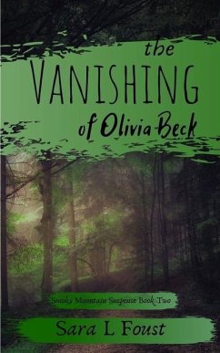 The Vanishing of Olivia Beck - Foust, Sara L.