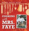 Cooking with Mrs. Faye - Bild 1
