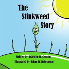 The Stinkweed Story - Cesarini, Jeanette M.