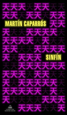 Sinfín / Endless - Caparros, Martin