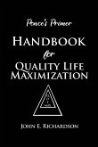 Ponce's Primer Handbook for Quality Life Maximization