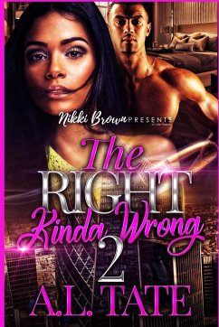 The Right Kinda Wrong 2 - Tate, A. L.