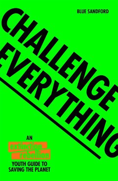Challenge Everything - Sandford, Blue; Rebellion, Extinction