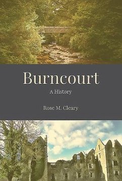 Burncourt - A History - Cleary, Rose