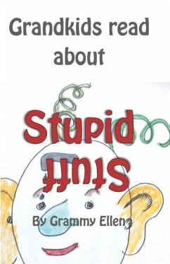 Grandkids read about Stupid Stuff - Tomaszewski, Grammy Ellen