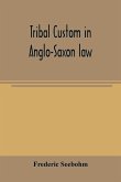 Tribal custom in Anglo-Saxon law