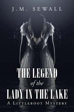 The Legend of the Lady in the Lake - Sewall, J. M.