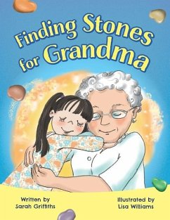 Finding Stones for Grandma - Griffiths, Sarah