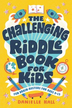 The Challenging Riddle Book for Kids - Hall, Danielle