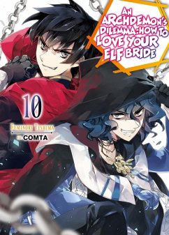 Cover An Archdemon's Dilemma: How to Love Your Elf Bride: Volume 10 (Light Novel)