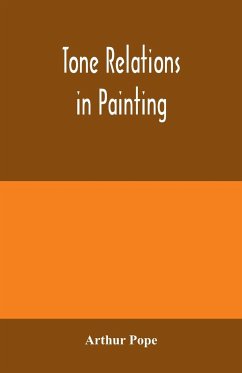 Tone relations in painting - Pope, Arthur