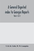 A General digested index to Georgia reports