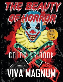 The Beauty of Horror Coloring Book - Viva Magnum; Coloring Books for Adults; Adult Coloring Books