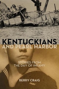 Kentuckians and Pearl Harbor - Craig, Berry