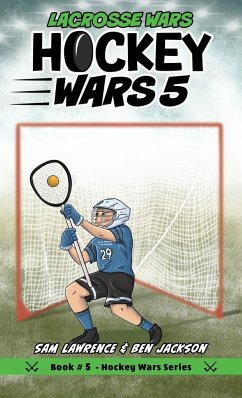 Hockey Wars 5 - Lawrence, Sam; Jackson, Ben