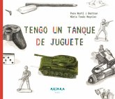 Tengo Un Tanque de Juguete: Volume 15 Tengo Un Tanque de Juguete: Volume 15