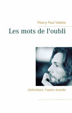 Les mots de l'oubli - Valette, Thierry Paul