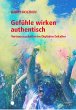 Gefühle wirken authentisch (eBook,... - Bild 1