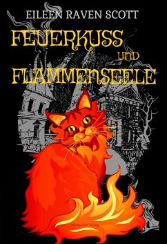 Feuerkuss und Flammenseele (eBook, ePUB) - Scott, Eileen Raven