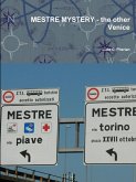 MESTRE MYSTERY - the other Venice