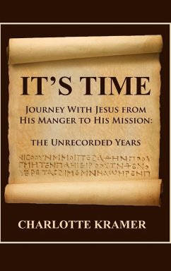 It's Time to Journey with Jesus from His Manger to His Mission - Kramer, Charlotte