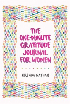 The One-Minute Gratitude Journal for Women - Nathan, Brenda