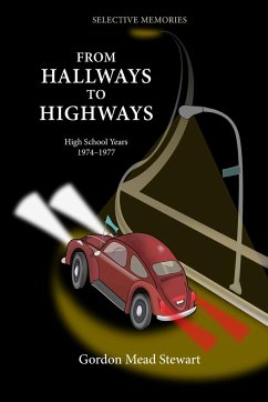 From Hallways to Highways - Stewart, Gordon Mead