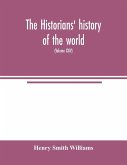 The historians' history of the world; a comprehensive narrative of the rise and development of nations as recorded by over two thousand of the great writers of all ages (Volume XXIV)
