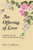 An Offering of Love: A Collection from Monday Morning Offerings