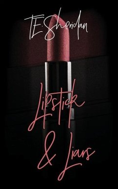 Lipstick and Liars - Sheridan, Te