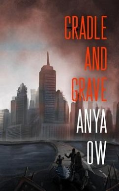 Cradle and Grave - Ow, Anya