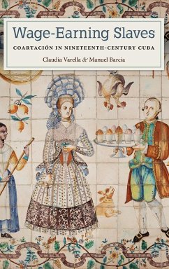 Wage-Earning Slaves - Varella, Claudia; Barcia, Manuel
