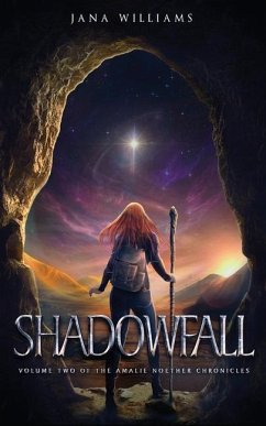Shadowfall: Vol TWO - The Amalie Noether Chronicles - Williams, Jana