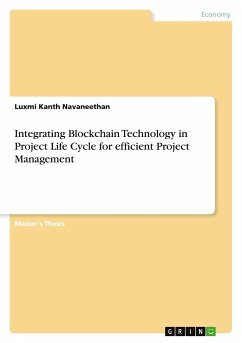 Integrating Blockchain Technology in Project Life Cycle for efficient Project Management - Navaneethan, Luxmi Kanth