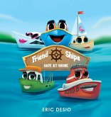 Friend Ships - Safe at Shore: Friendship books for kids. Very short bedtime stories for kids.