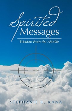 Spirited Messages - Kana, Stephanie K.