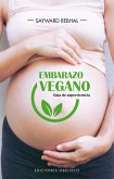 Embarazo Vegano. Guia de Supervivencia