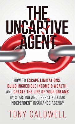 The UnCaptive Agent - Caldwell, Tony