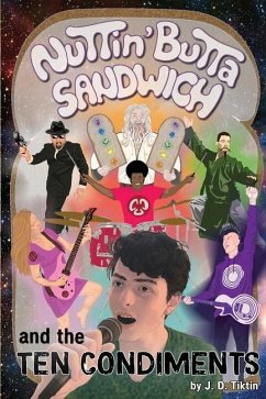 Nuttin' Butta Sandwich and the Ten Condiments - Tiktin, J. D.