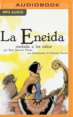 La Eneida Contada a Los Niños: Classicos Contados a Los Niños - Durán, Rosa Navarro