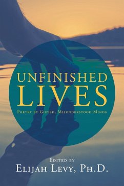 Unfinished Lives - Levy Ph. D., Elijah