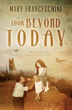 Look Beyond Today - Franceschini, Mary