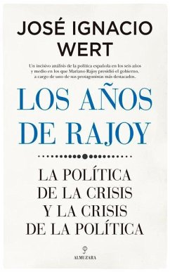 Años de Rajoy, Los - Wert, Jose Ignacio