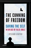 The Cunning of Freedom (eBook, ePUB)