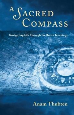 A Sacred Compass (eBook, ePUB) - Thubten, Anam