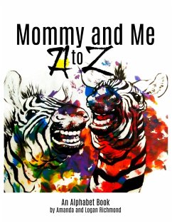 Mommy and Me, A to Z Alphabet Book - Richmond, Amanda and Logan